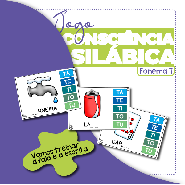 Consciência Silábica Fonema T